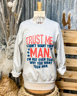 Trust Me Man Tee/Pullover