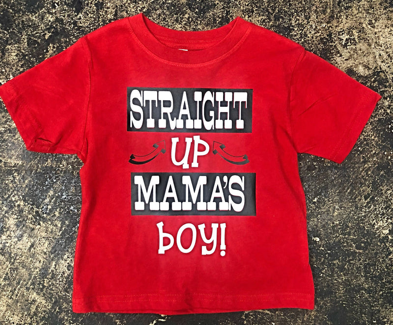 Straight Up Mama's Boy Shirt